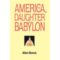 America, The Daughter of Babylon