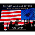 The West Wing and Beyond: What I Saw Inside the Presidency