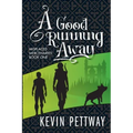 A Good Running Away