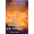 Oro afinado en fuego