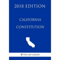 California Constitution (2018 Edition)