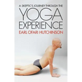 A Skeptic's Journey Through the Yoga Experience