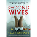 Second Wives: A totally unputdownable psychological thriller packed with twists