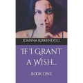 If I Grant a Wish...