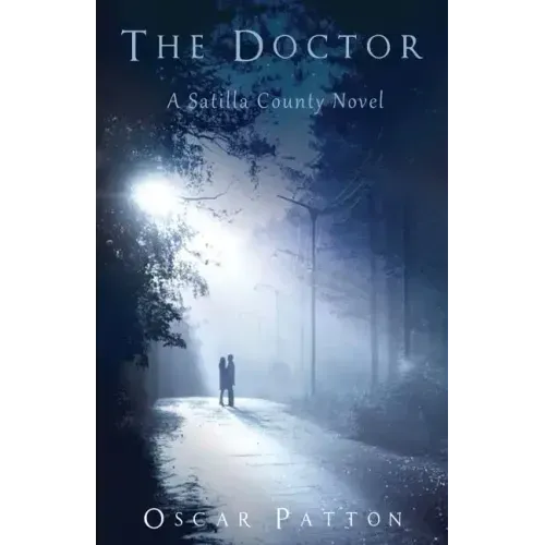 The Doctor: A Satilla County Novel