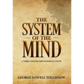 The System of the Mind: A Three-Volume Philosophical Study