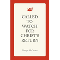 Called to Watch for Christ's Return