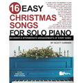 16 Easy Christmas Songs for Solo Piano: Beginner & Intermediate Arrangements of Every Song