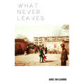 What Never Leaves