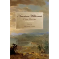 American Wilderness: A New History
