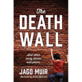 The Death Wall: And other early stories and poems