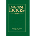 Running Dogs - Or, Dogs That Hunt By Sight - The Early History, Origins, Breeding & Management Of Greyhounds, Whippets, Irish Wolfhounds, Deerhounds,