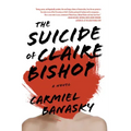 The Suicide of Claire Bishop