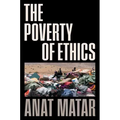 The Poverty of Ethics