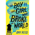 The Boy and Girl Who Broke the World