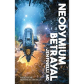 Neodymium Betrayal