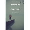 Quarantine Confessions