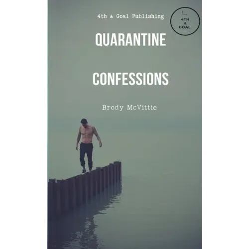 Quarantine Confessions