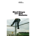 Bad Days on the Batsto