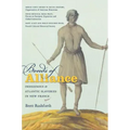Bonds of Alliance: Indigenous and Atlantic Slaveries in New France