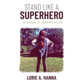 Stand Like a Superhero