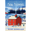 Fatal Festivities: A Golden Age Christmas Cosy Mystery Novella