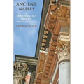 Ancient Naples A Documentary History Origins to c. 350 CE