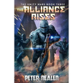 The Alliance Rises: A Military Sci-Fi Series