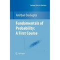 Fundamentals of Probability: A First Course