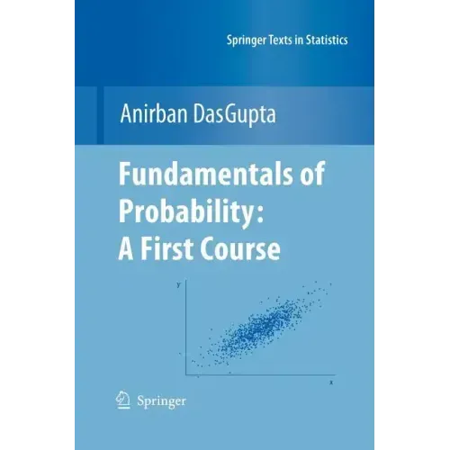 Fundamentals of Probability: A First Course