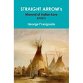 STRAIGHT ARROW's Manual of Indian Lore, Book 2