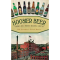 Hoosier Beer: Tapping Into Indiana Brewing History