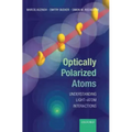 Optically Polarized Atoms: Understanding Light-Atom Interactions
