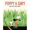 Poppy and Sam and the Leaf Thief