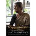 The Engaged Observer: The Selected Writings of Shanta Gokhale
