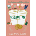Briarwood Chronicles: Mentor Me