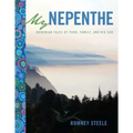 My Nepenthe: Bohemian Tales of Food, Family, and Big Sur