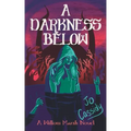 A Darkness Below