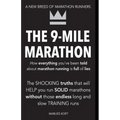 The 9-Mile Marathon: A New Breed Of Marathon Runners