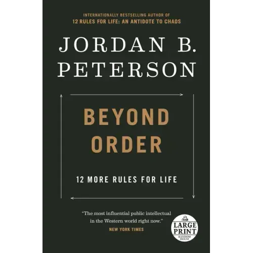 Beyond Order: 12 More Rules for Life
