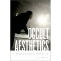 Occult Aesthetics: Synchronization in Sound Film
