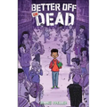 Better Off Undead