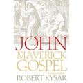 John, the Maverick Gospel, Third Edition