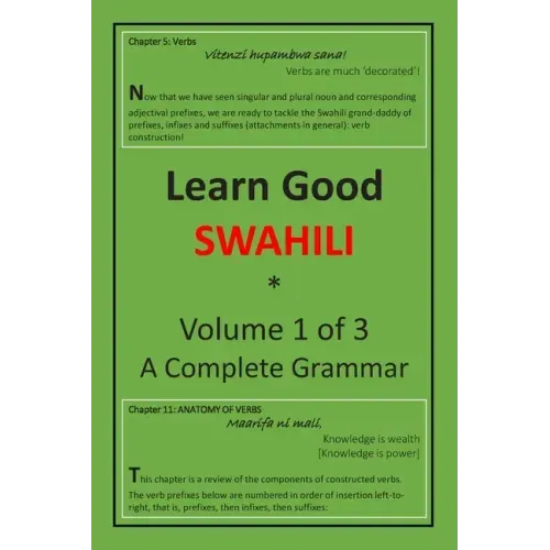 Learn Good Swahili: Volume 1 of 3: A Step-by-step Complete Grammar