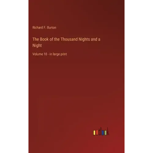 The Book of the Thousand Nights and a Night: Volume 10 - in large print