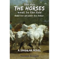 The Day the Horses Went to the Fair