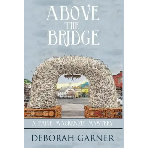 Above the Bridge