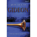 Gideon: Power from Weakness