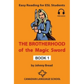 The Brotherhood of the Magic Sword - Book 1: Easy Reading for ESL Students