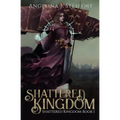 Shattered Kingdom